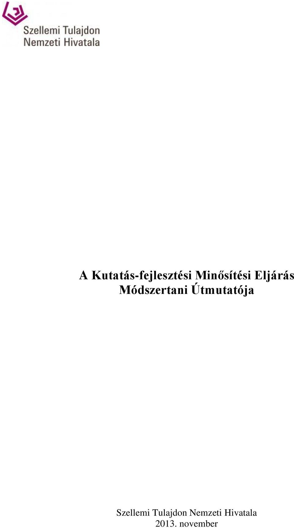 Módszertani Útmutatója