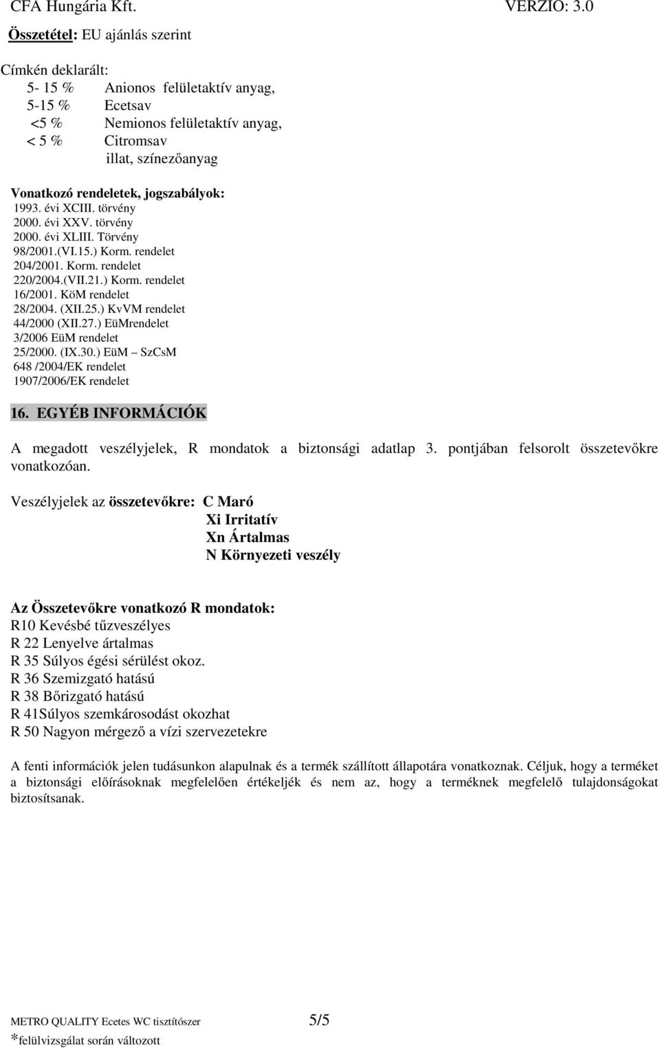 CFA Hungária Kft. VERZIO: 3.0 BIZTONSÁGI ADATLAP - PDF Ingyenes letöltés