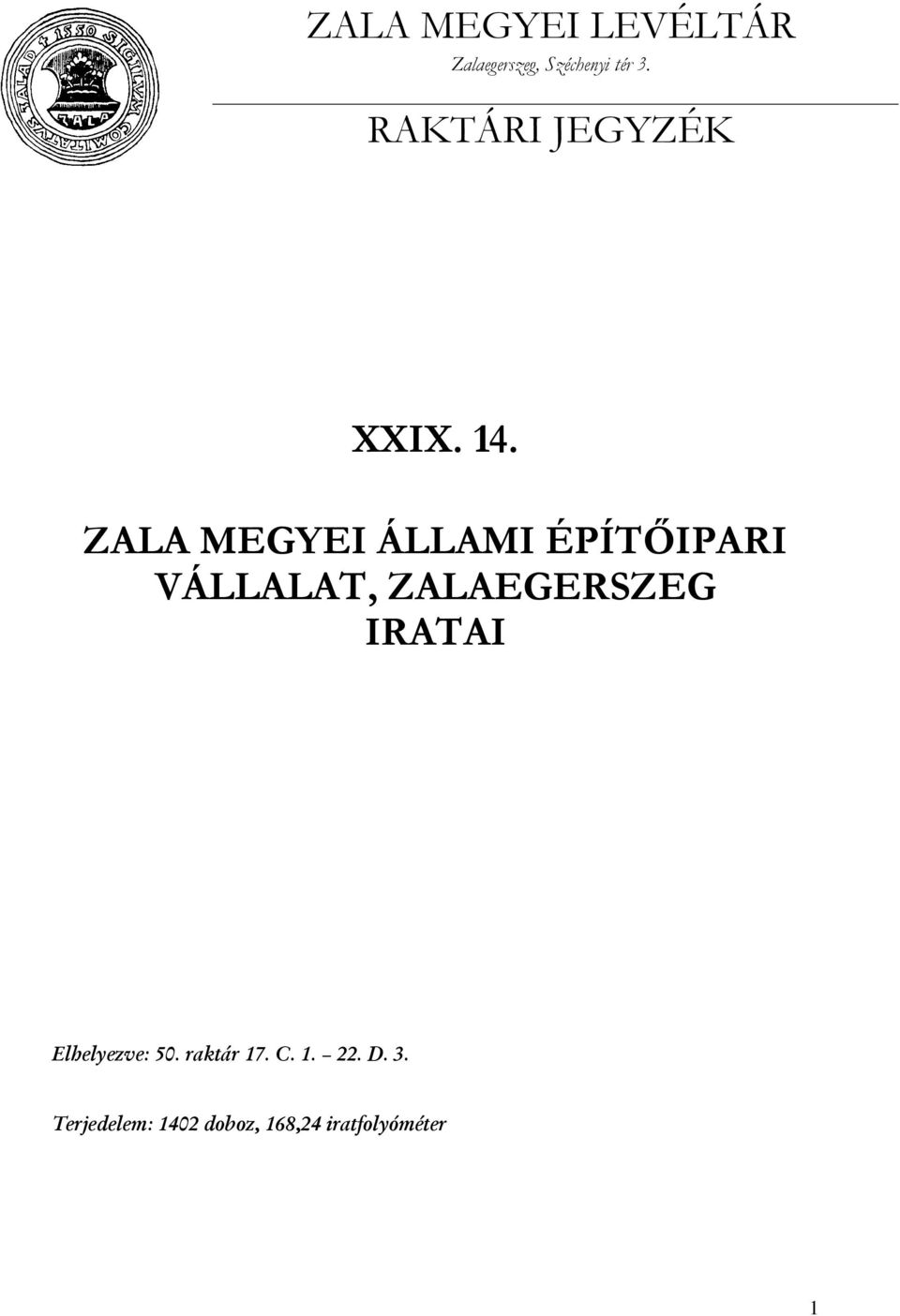ZALA MEGYEI ÁLLAMI ÉPÍTŐIPARI VÁLLALAT, ZALAEGERSZEG