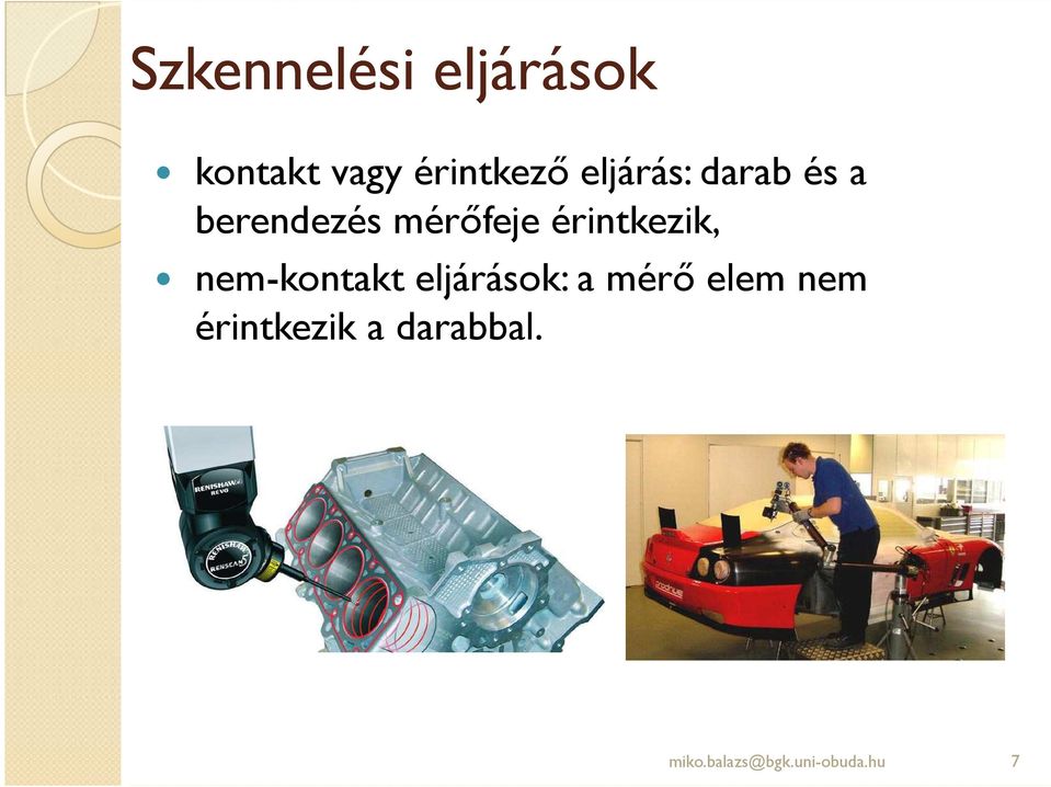 érintkezik, nem-kontakt eljárások: a mérı elem