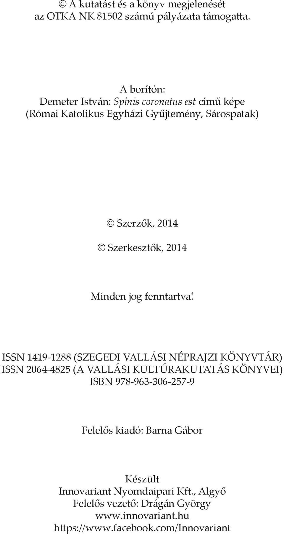 Szerkesztők, 2014 Minden jog fenntartva!