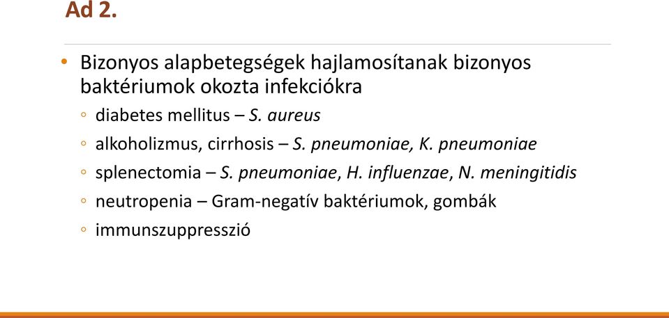 aureus alkoholizmus, cirrhosis S. pneumoniae, K.