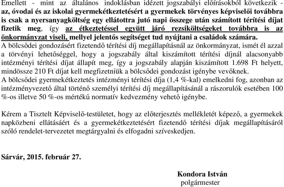 segítséget tud nyújtani a családok számára.
