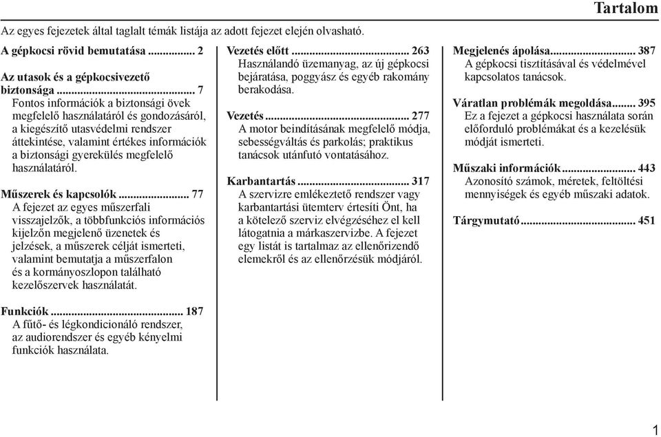 használatáról. Műszerek és kapcsolók.
