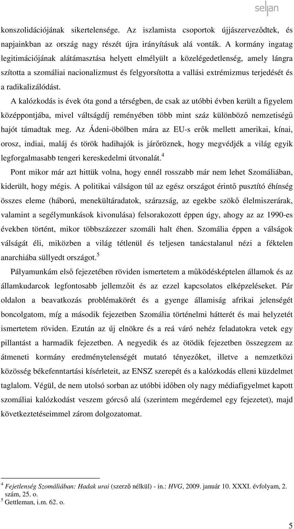 radikalizálódást.