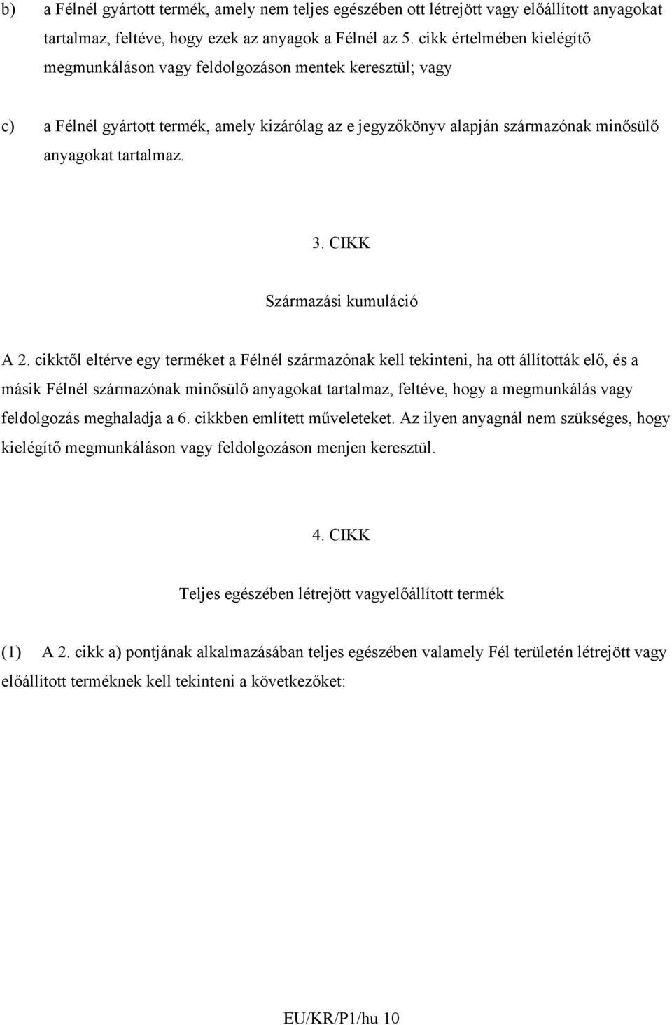 CIKK Származási kumuláció A 2.