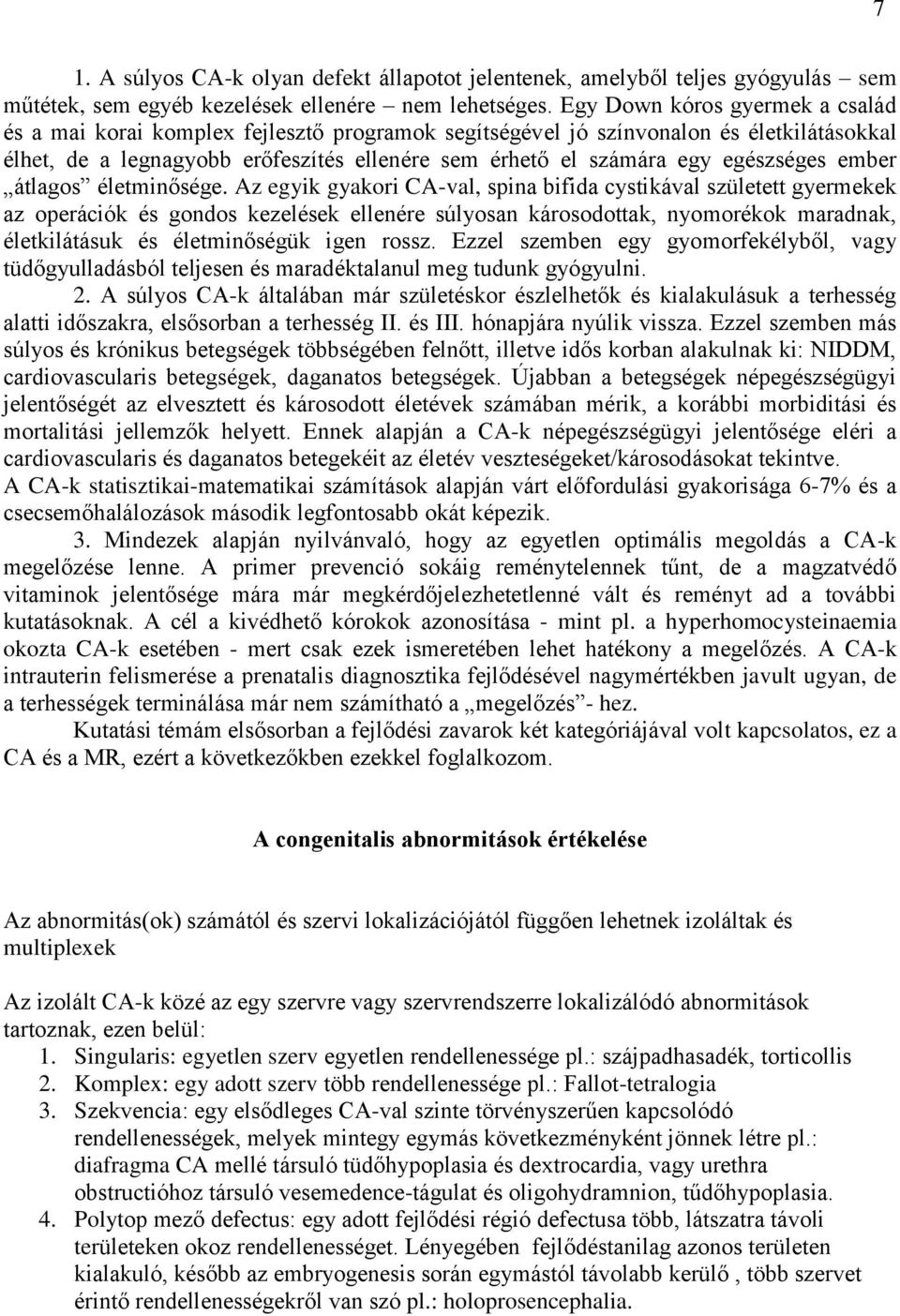 egészséges ember átlagos életminősége.