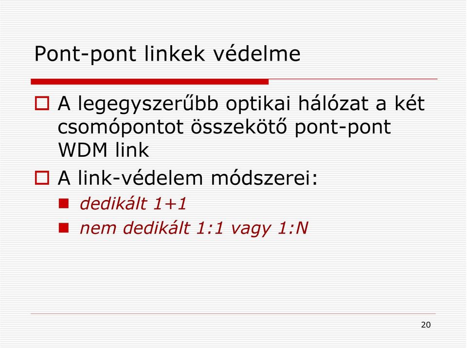 összekötő pont-pont WDM link A