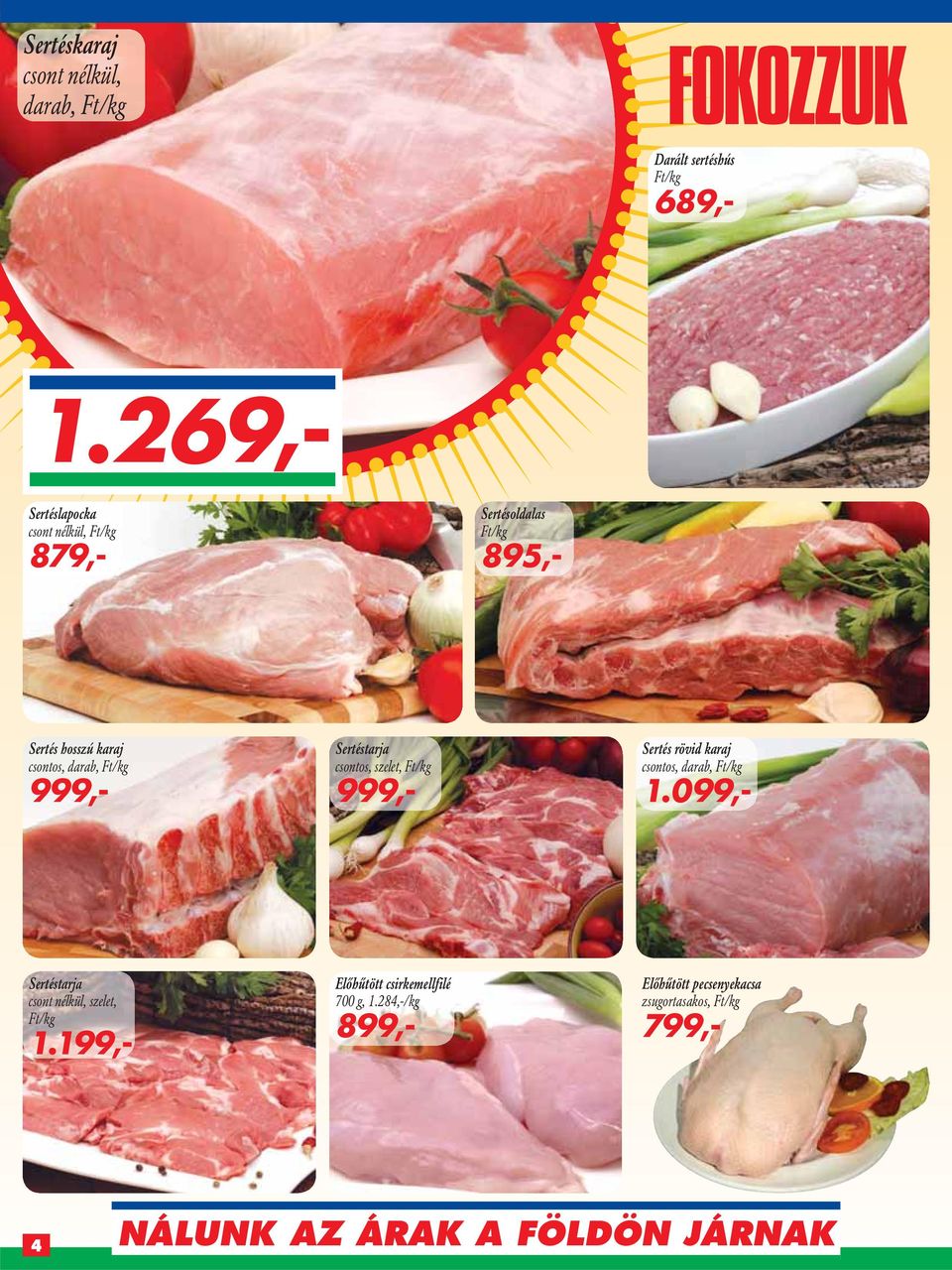 Sertéstarja csontos, szelet, 999,- Sertés rövid karaj csontos, darab, 1.