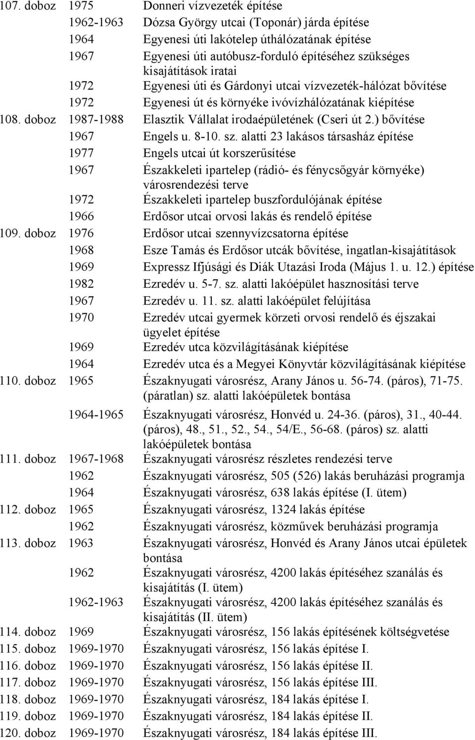) bővítése 1967 Engels u. 8-10. sz.
