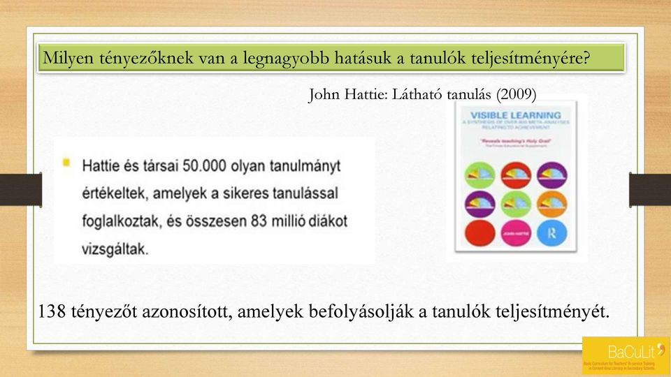 John Hattie: Látható tanulás (2009) 138
