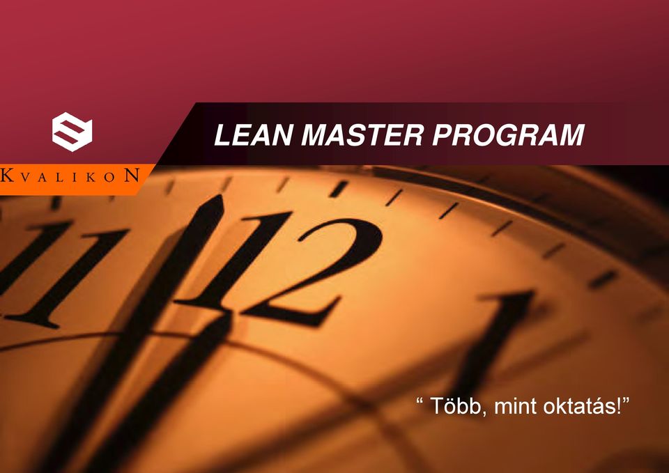 LEAN MASTER PROGRAM. Több, mint oktatás! - PDF Ingyenes letöltés