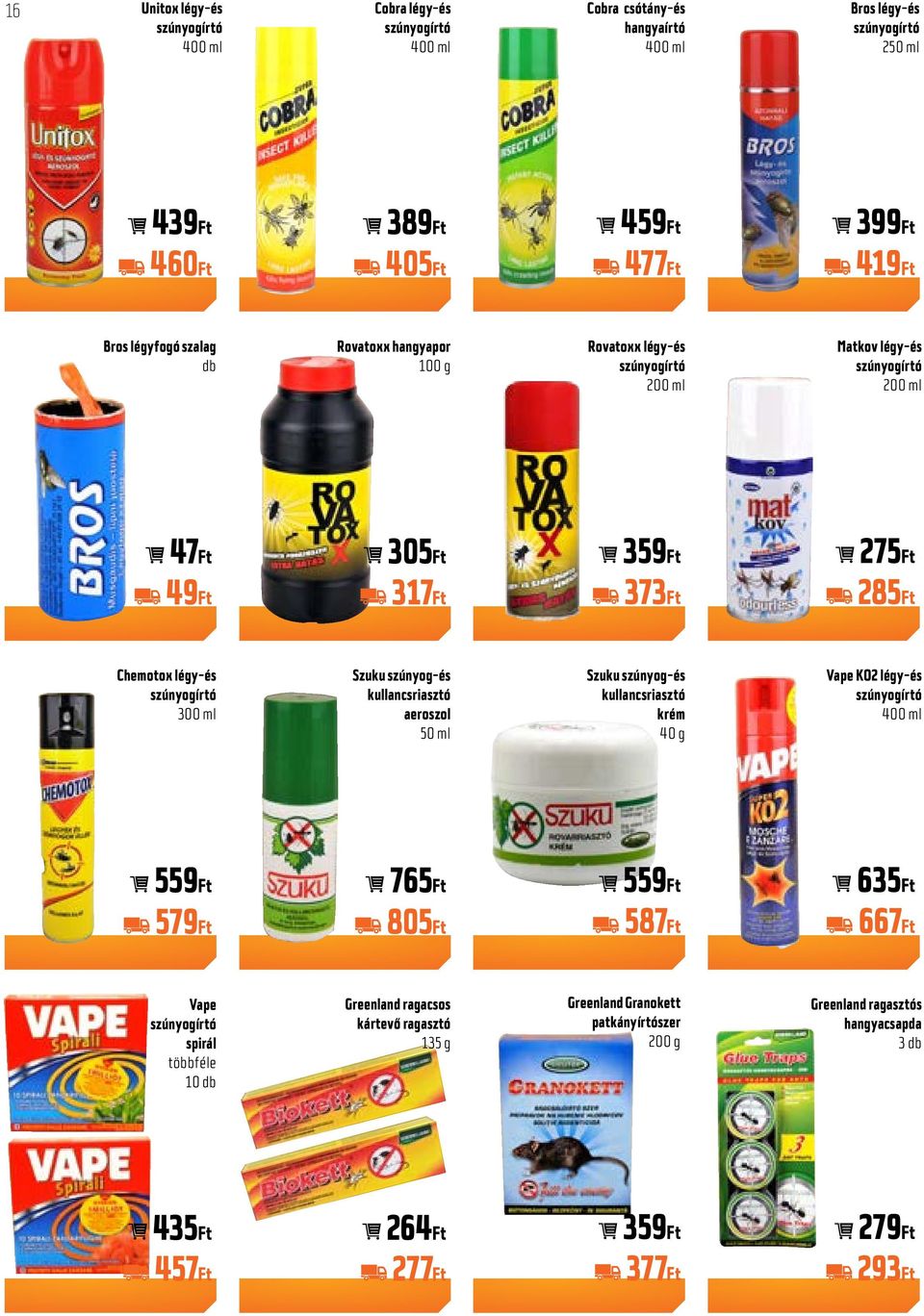 Szuku szúnyog-és kullancsriasztó aeroszol 50 ml Szuku szúnyog-és kullancsriasztó krém 40 g Vape KO2 légy-és szúnyogírtó 400 ml 559Ft 765Ft 559Ft 635Ft 579Ft 805Ft 587Ft 667Ft Vape