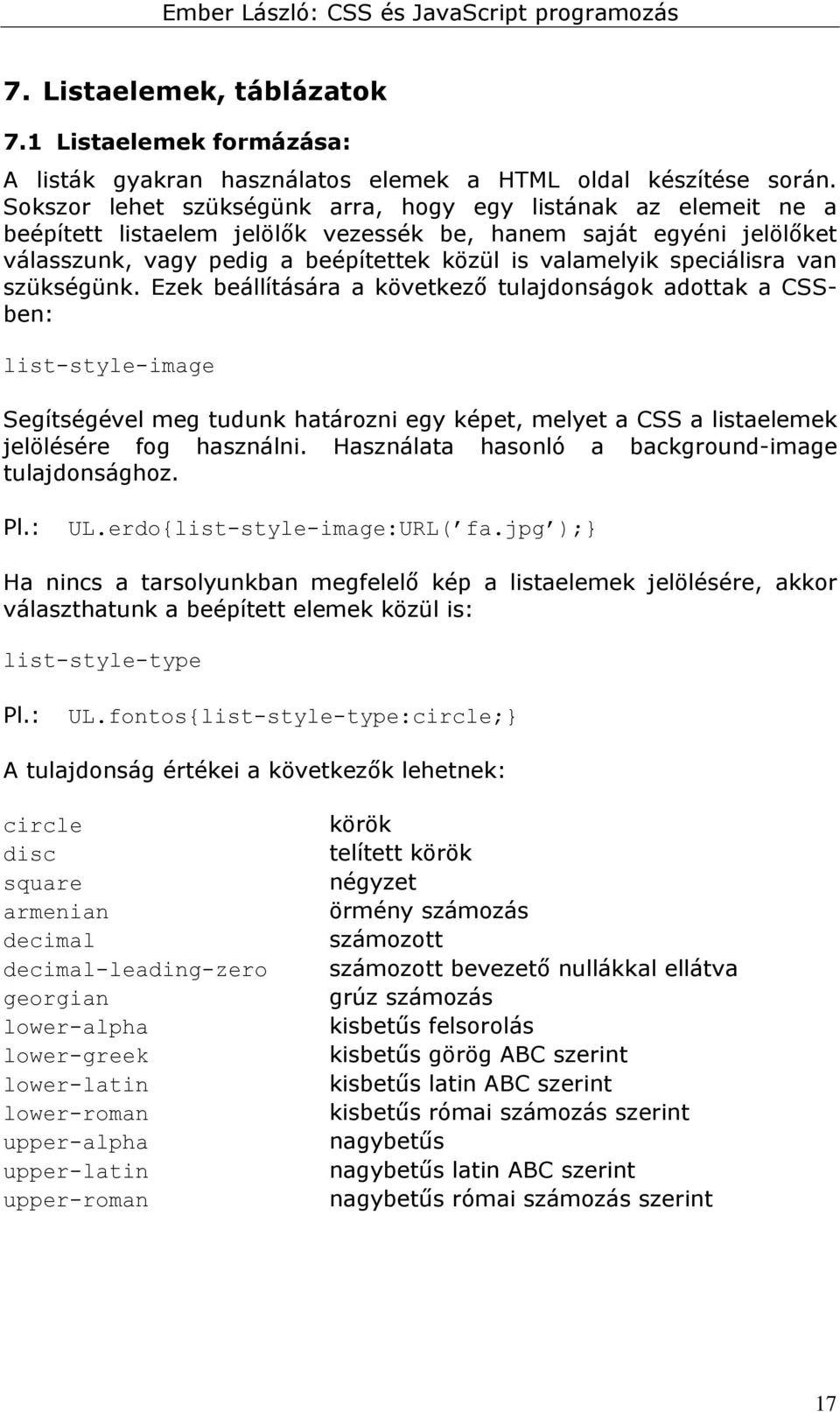 speciálisra van szükségünk.