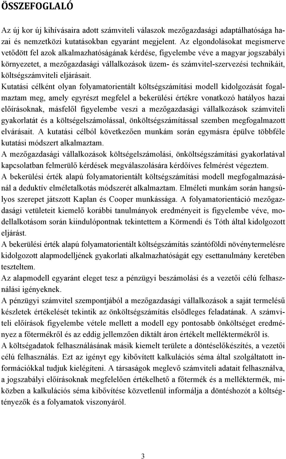 költségszámviteli eljárásait.