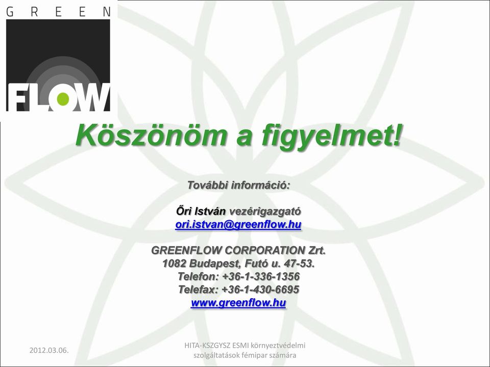 istvan@greenflow.hu GREENFLOW CORPORATION Zrt.