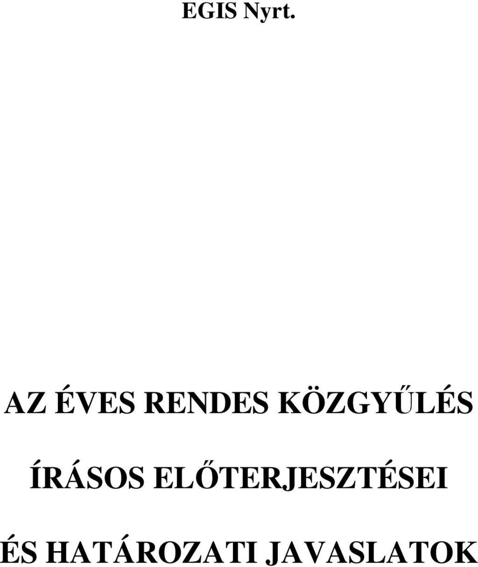 KÖZGYŰLÉS ÍRÁSOS