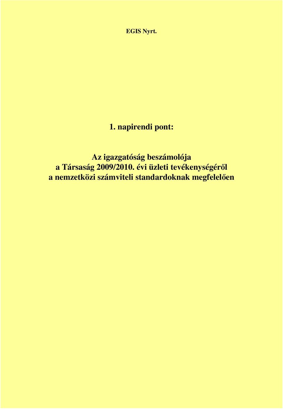 beszámolója a Társaság 2009/2010.