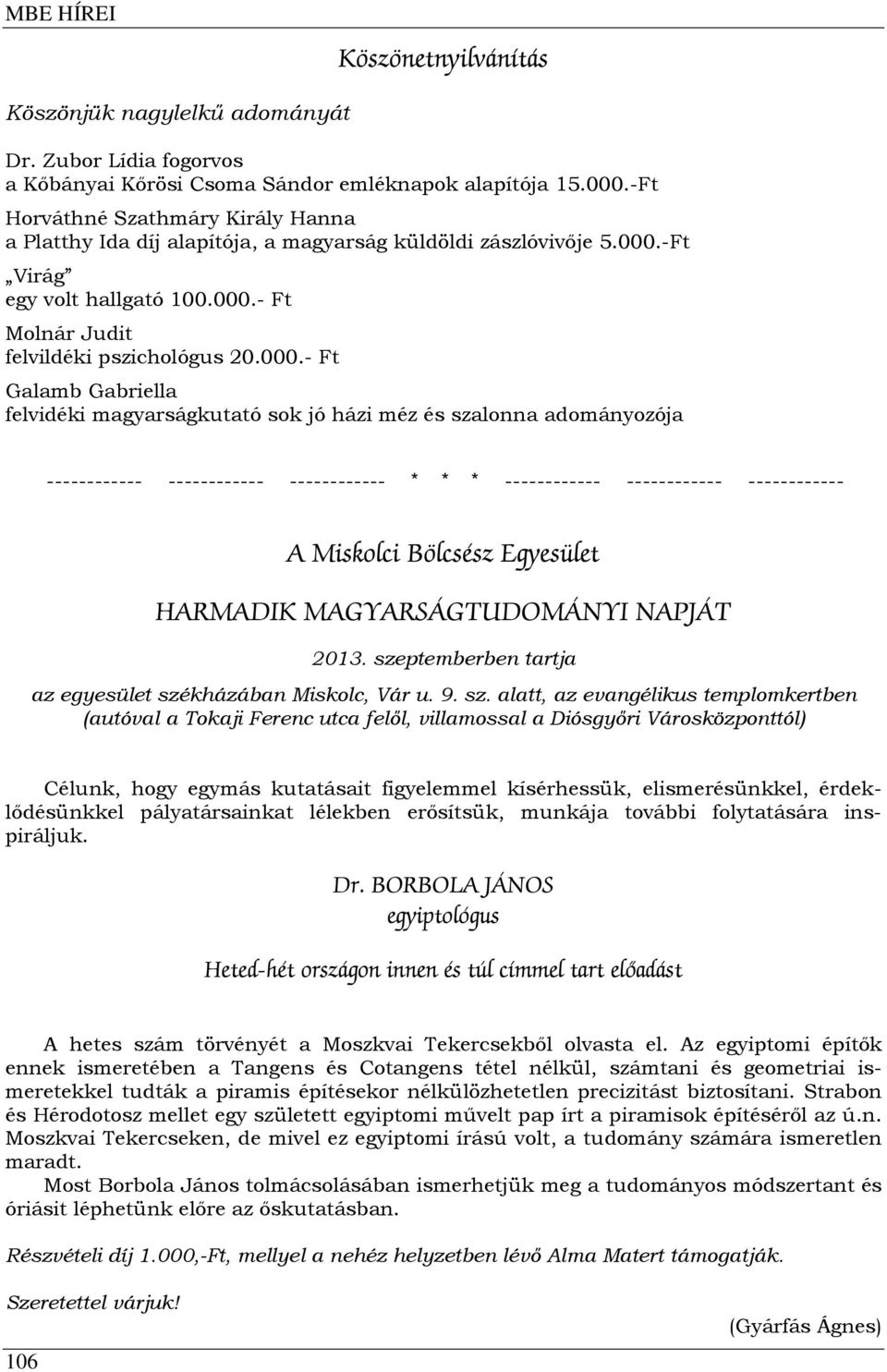 -Ft Virág egy volt hallgató 100.000.