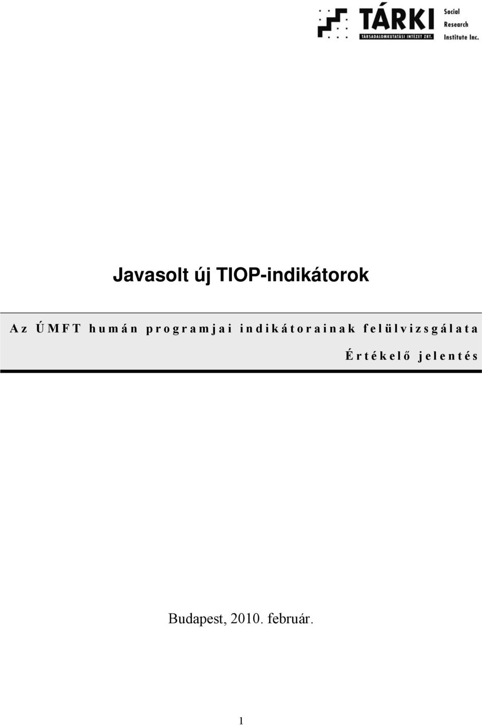 indikátorainak felülvizsgálata