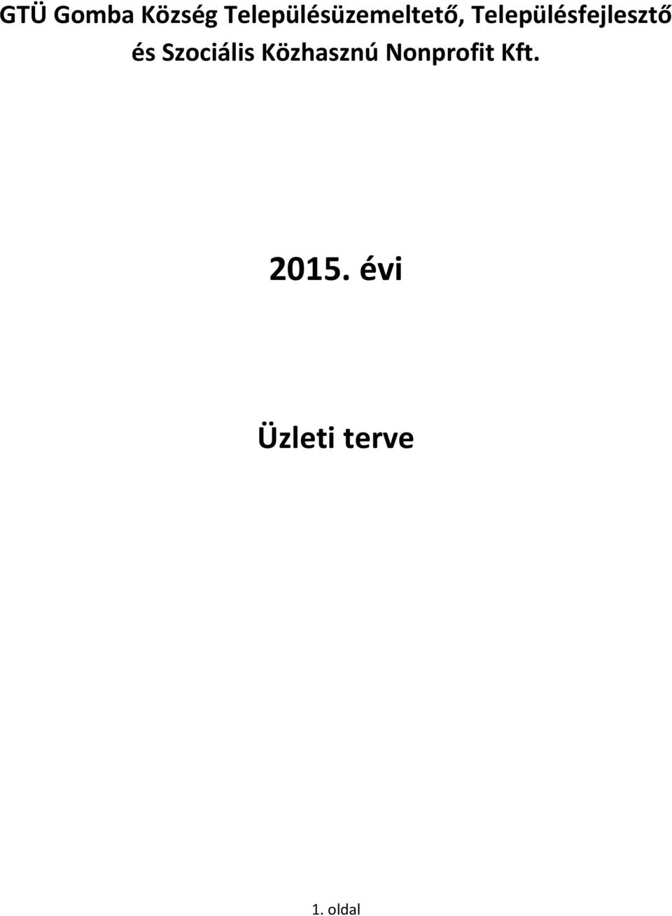 Településfejlesztő és Szociális