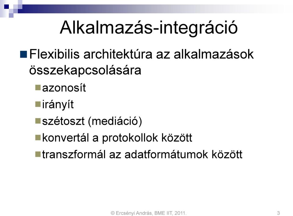 irányít szétoszt (mediáció) konvertál a