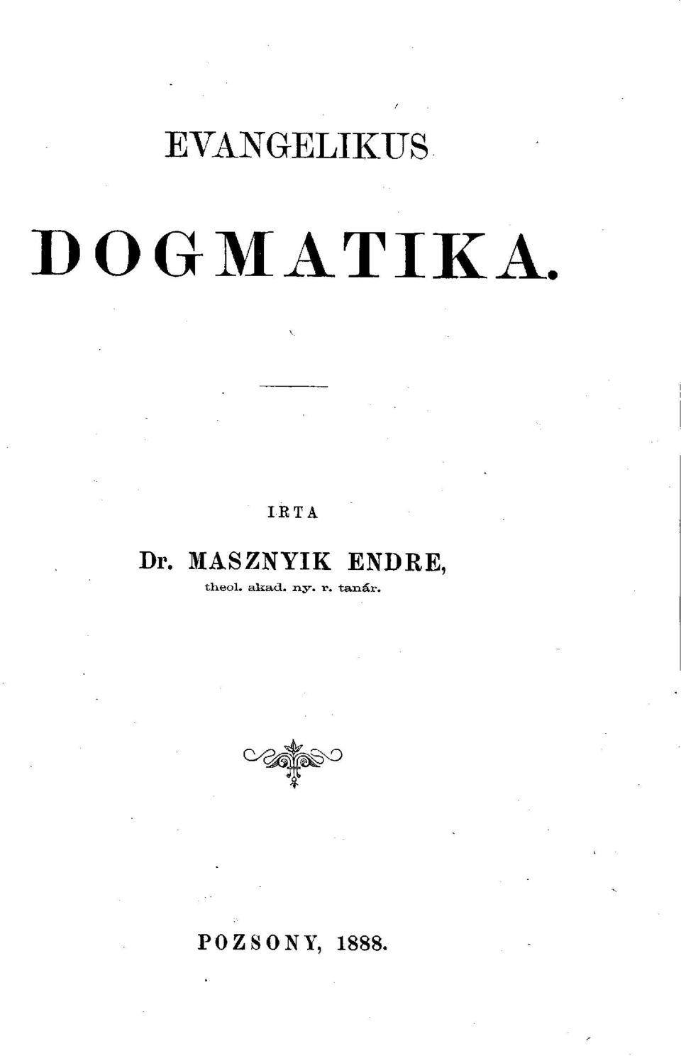 MASZNYIK ENDRE, th.