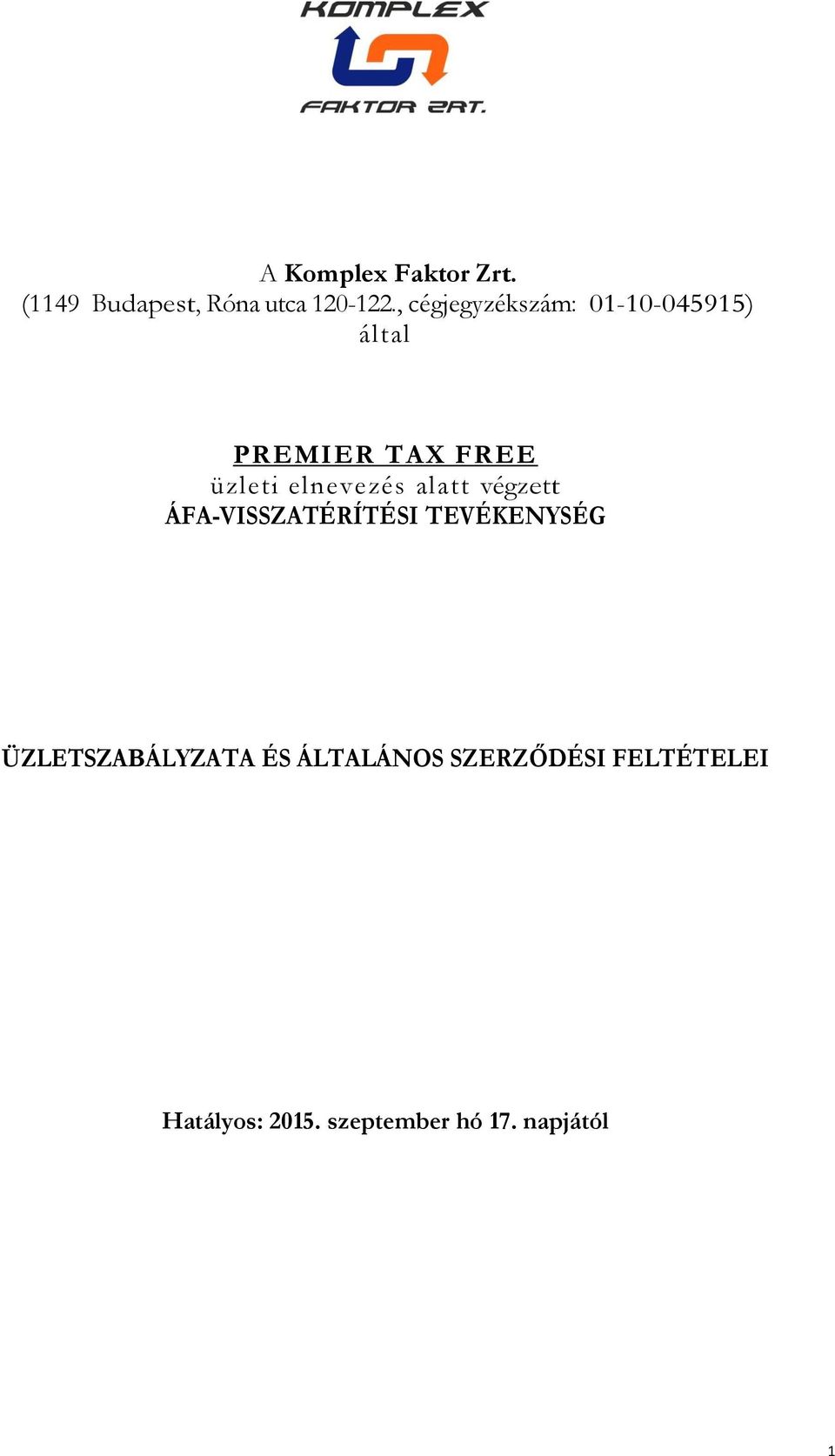 elnevezés alatt végzett ÁFA-VISSZATÉRÍTÉSI TEVÉKENYSÉG