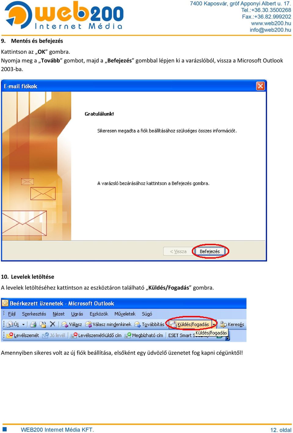 Microsoft Outlook 2003-ba. 10.