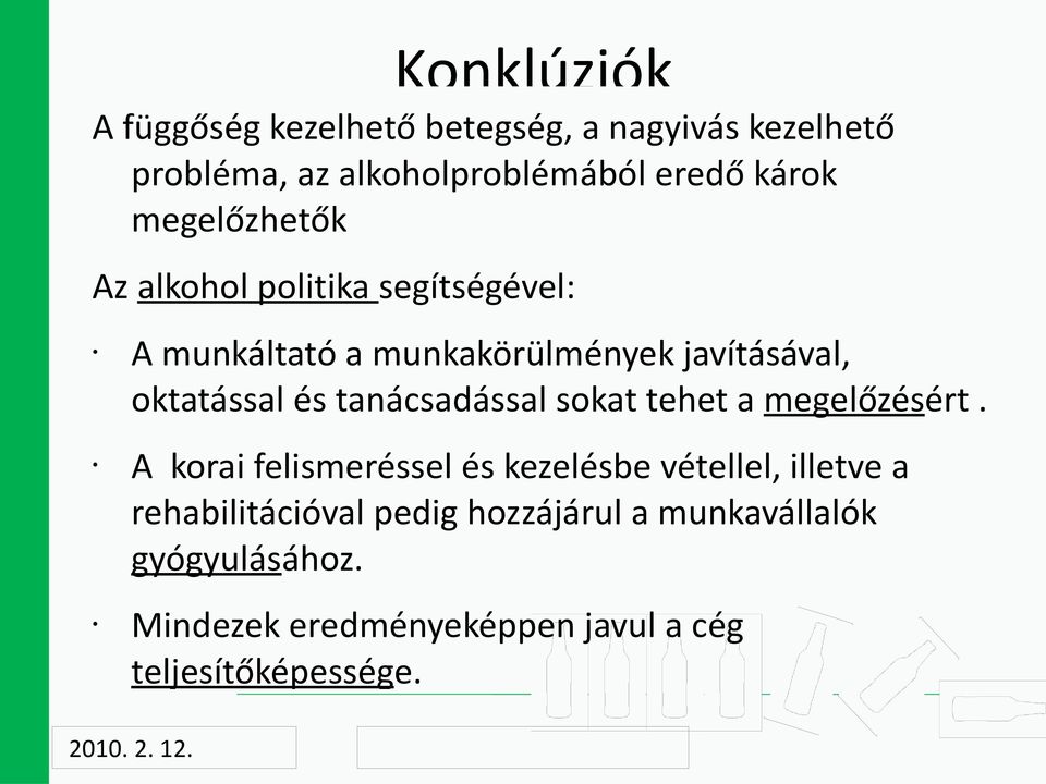 tanácsadással sokat tehet a megelőzésért.