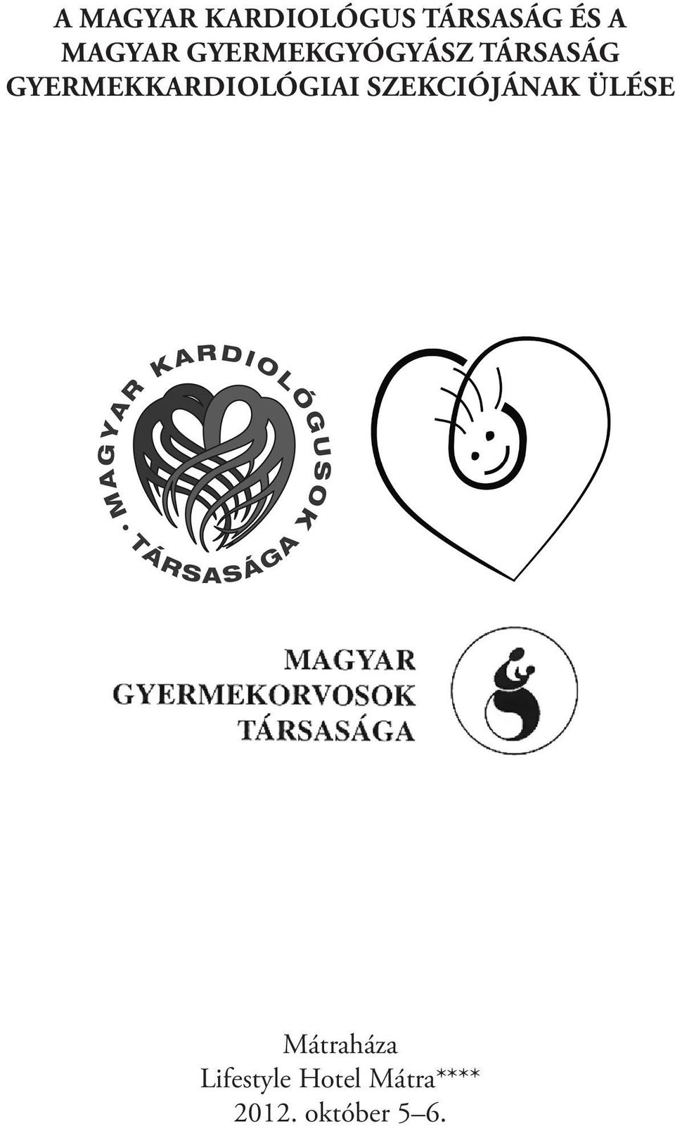 Gyermekkardiológiai Szekciójának Ülése