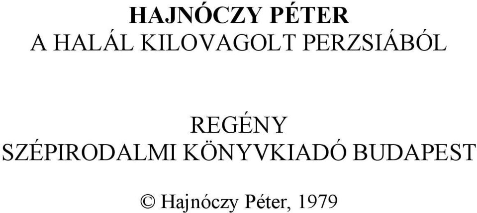 REGÉNY SZÉPIRODALMI