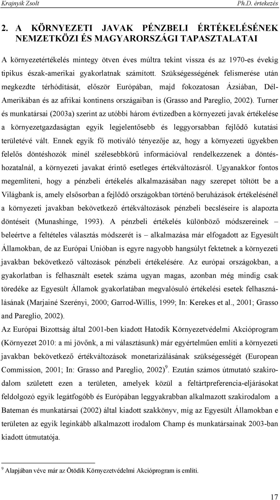 gyakorlatnak számított.