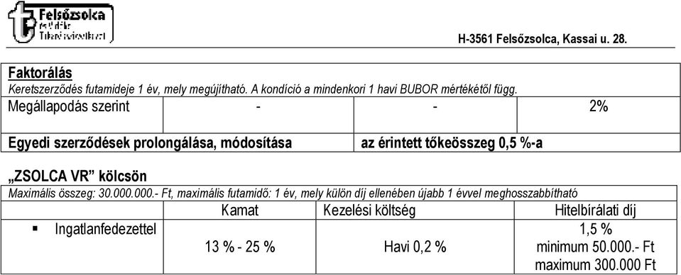 Maximális összeg: 30.000.