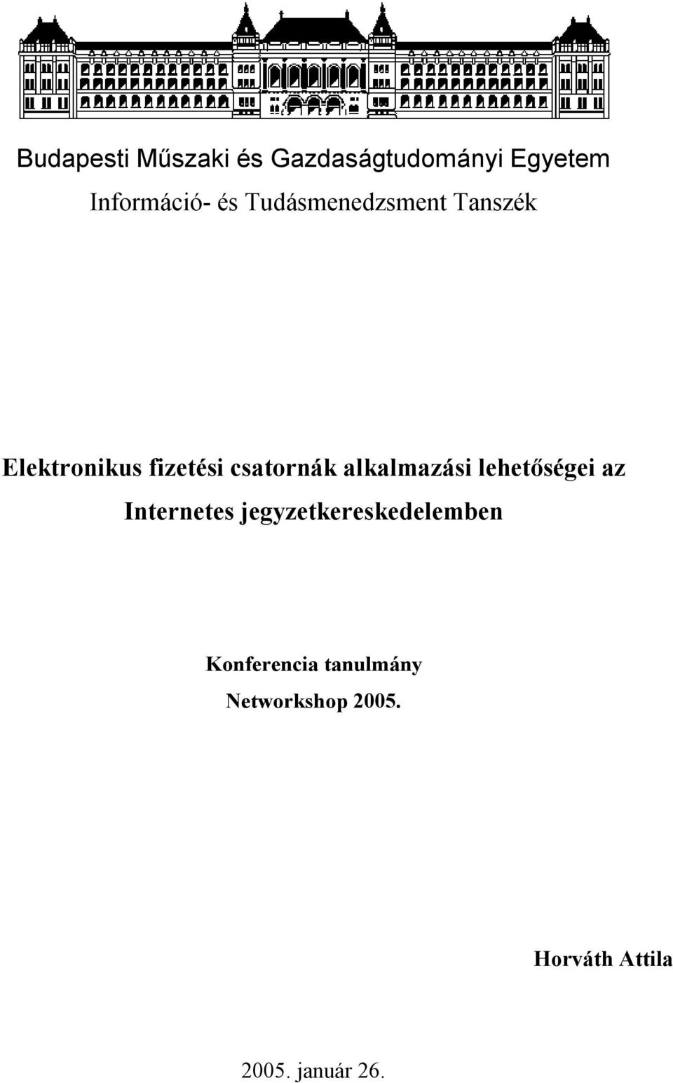alkalmazási lehetőségei az Internetes jegyzetkereskedelemben