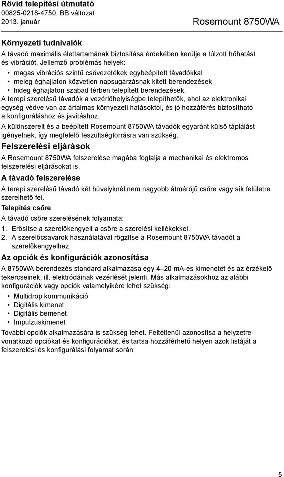 berendezések.