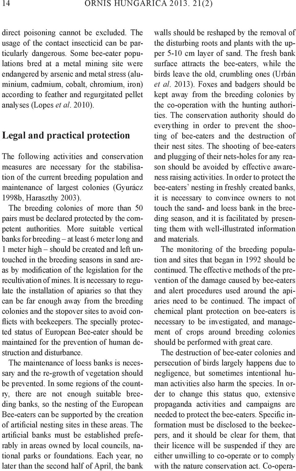 (Lopes et al. 2010).
