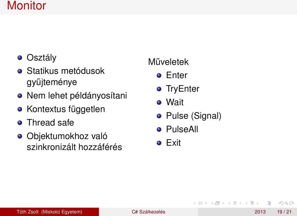 szinkronizált hozzáférés Műveletek Enter TryEnter Wait Pulse