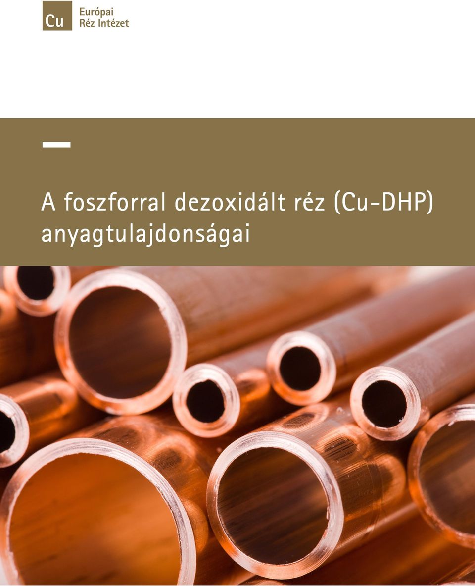 Cu-DHP Fizikai tulajdonságok Sűrűség. 1. Általános információk. Anyag  megjelölése: Cu-DHP (korábban SF-Cu) C kg / dm 3 - PDF Free Download