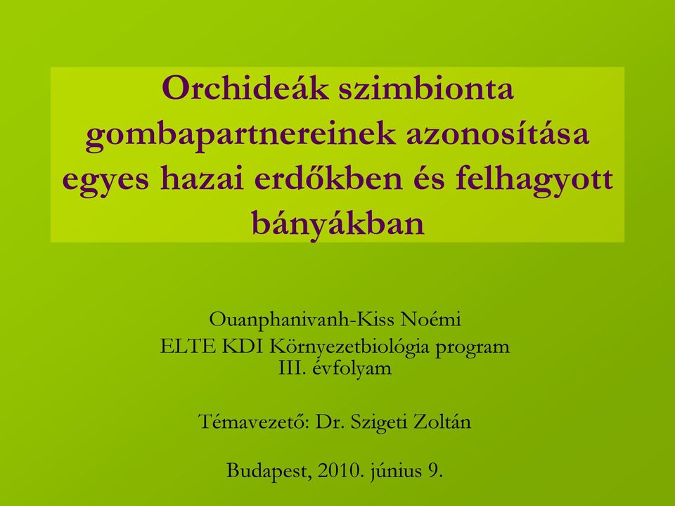 Ouanphanivanh-Kiss Noémi ELTE KDI Környezetbiológia