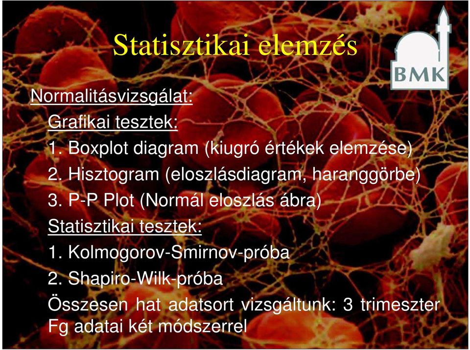Hisztogram (eloszlásdiagram, haranggörbe) 3.