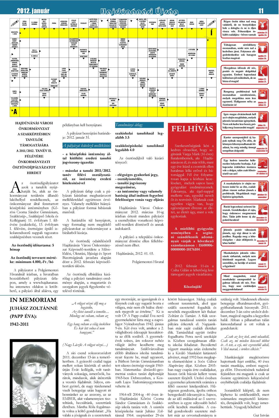 fenntartott középfokú intézményben (Kőrösi Csoma Sándor Gimnázium, Szakközép-, Szakképző Iskola és Kollégium) 11. évfolyam I.