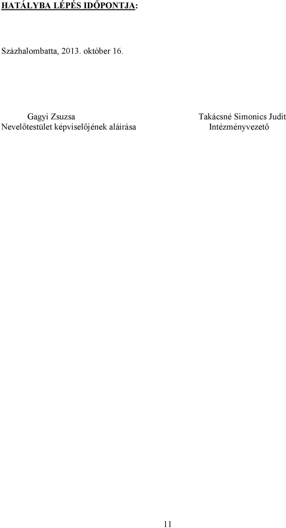 Gagyi Zsuzsa Nevelőtestület