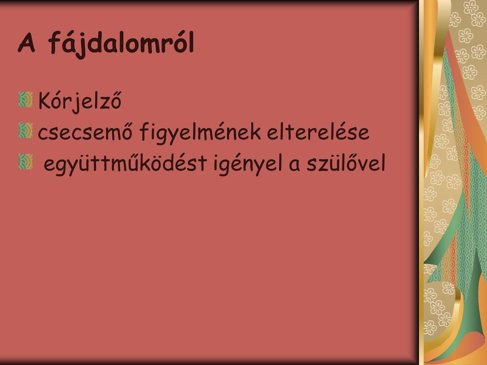 figyelmének