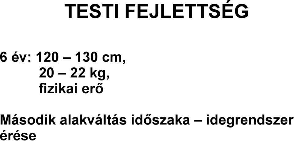 fizikai erő Második