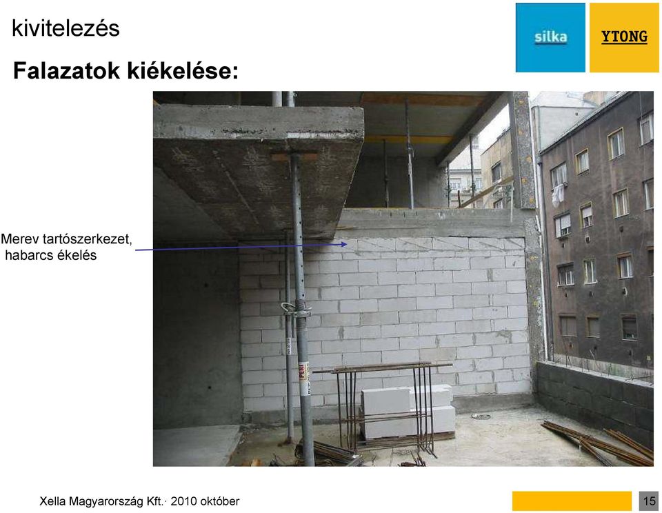 habarcs ékelés Xella