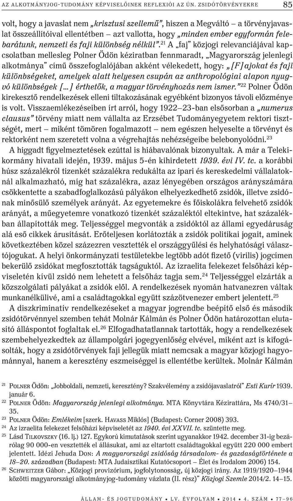 faji különbség nélkül.