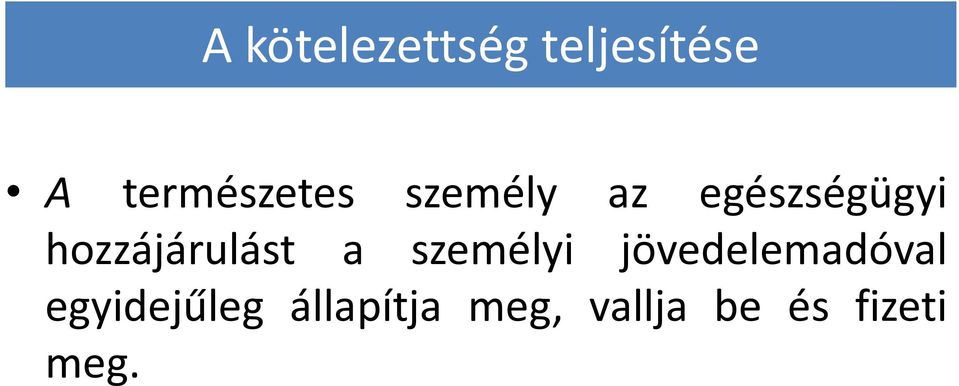 hozzájárulást a személyi