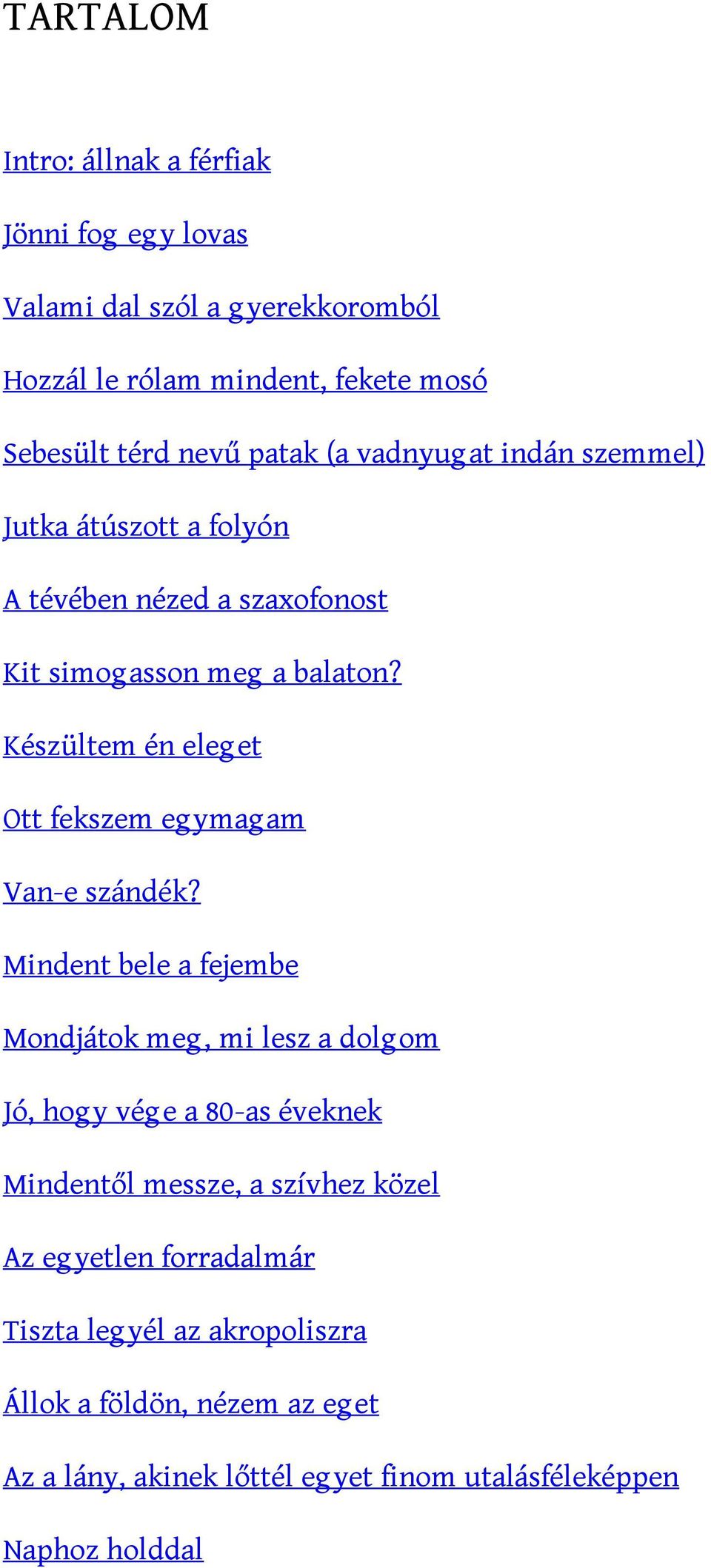 Randevúk intros