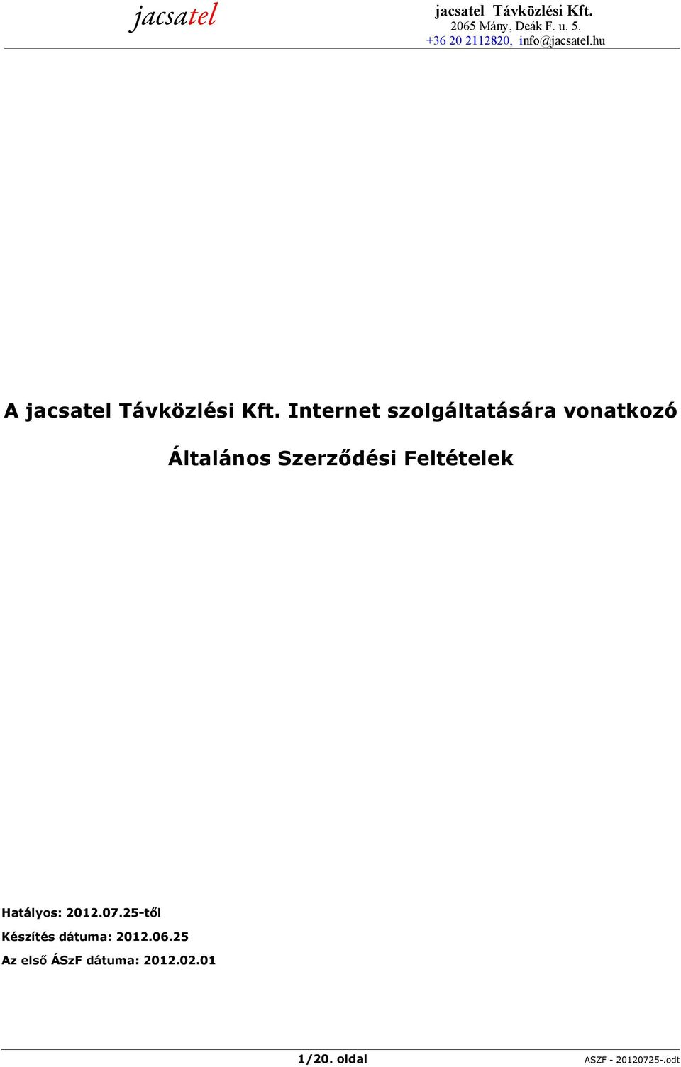 Internet szolgáltatására vonatkozó Általános Szerződési Feltételek